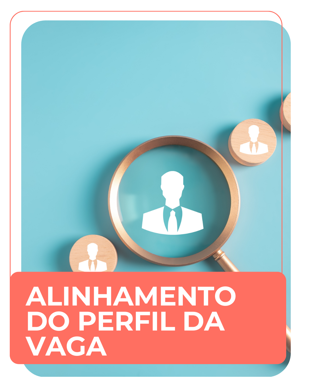 Alinhamento do perfil da vaga